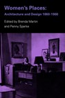 Women's Places - Brenda Martin ; Penny Sparke - 9780415284486