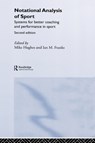 Notational Analysis of Sport - Ian Franks ; Mike Hughes - 9780415290043