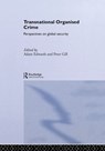 Transnational Organised Crime - ADAM (CARDIFF UNIVERSITY) EDWARDS ; PETER (UNIVERSITY OF LEICESTER,  UK) Gill - 9780415300957