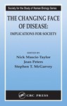 The Changing Face of Disease - C.G. Nicholas Mascie-Taylor ; Jean Peters ; Stephen T. McGarvey - 9780415322805