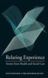 Relating Experience - CAROLINE MALONE ; LIZ FORBAT ; MARTIN ROBB ; JANET (THE OPEN UNIVERSITY,  Milton Keynes, UK) Seden - 9780415326575