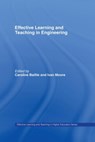 Effective Learning and Teaching in Engineering - Caroline Baillie ; Ivan Moore - 9780415334884