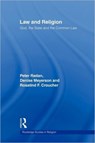Law and Religion - PETER (MACQUARIE UNIVERSITY,  Australia) Radan ; Denise (Macquarie University, New South Wales, Australia) Meyerson ; Rosalind F. Atherton - 9780415343534