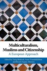 Multiculturalism, Muslims and Citizenship - Tariq (University of Bristol Modood ; Anna Triandafyllidou ; Ricard Zapata-Barrero - 9780415355155