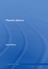 Theodor Adorno - Ross Wilson - 9780415418188