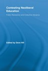 Contesting Neoliberal Education - Dave Hill - 9780415507103