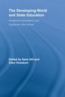 The Developing World and State Education - Dave Hill ; Ellen Rosskam - 9780415507127