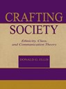 Crafting Society - Donald G. Ellis - 9780415515641