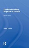 Understanding Popular Culture - John Fiske - 9780415596527