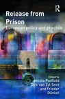 Release from Prison - Nicola Padfield ; Dirk Van Zyl Smit ; Frieder Dunkel - 9780415627986