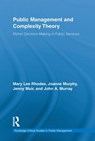 Public Management and Complexity Theory - MARY LEE (TRINITY COLLEGE DUBLIN,  Ireland) Rhodes ; Joanne Murphy ; Jenny Muir ; John A. Murray - 9780415654029
