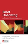Brief Coaching - Chris (founding member of BRIEF Iveson ; Evan (founding member of BRIEF George ; Harvey (founding member of BRIEF Ratner - 9780415667470