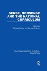 Sense and Nonsense and the National Curriculum - Michael Barber ; Duncan Graham - 9780415669481