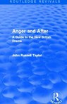 Anger and After (Routledge Revivals) - JOHN RUSSELL (NFA STATEMENT RETURNED,  we have bank details on SAP requested up to date address) Taylor - 9780415727945