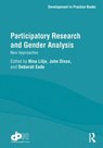 Participatory Research and Gender Analysis - NINA LILJA ; JOHN (UNIVERSITY OF LANCASTER,  UK) Dixon ; Deborah (Oxfam UK) Eade - 9780415849111
