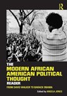 The Modern African American Political Thought Reader - Angela (Farmingdale State College Jones - 9780415895736