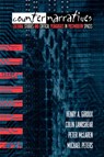 Counternarratives - HENRY A. GIROUX ; COLIN LANKSHEAR ; PETER MCLAREN ; MICHAEL (BEIJING NORMAL UNIVERSITY,  China) Peters - 9780415905848