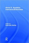 Interviews/Entrevistas - Gloria E. Anzaldua - 9780415925037