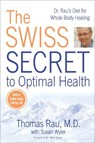 Swiss Diet for Optimal Health - Thomas Rau ; Susan Wyler - 9780425225660