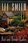 Fair and Tender Ladies - Lee Smith - 9780425230459