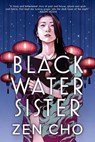 Black Water Sister - Zen Cho - 9780425283431
