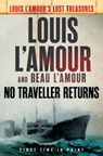 No Traveller Returns - Louis L'Amour ; Beau L'Amour - 9780425284445