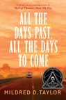 All the Days Past, All the Days to Come - Mildred D. Taylor - 9780425288085