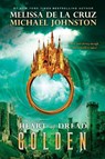 Golden - DE LA CRUZ,  Melissa ; Johnston, Michael - 9780425288306