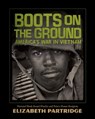 Boots on the Ground - Elizabeth Partridge - 9780425291788