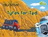Bug Club Guided Fiction Reception Lilac Trucktown: Tyres for Ted - Jon Scieszka - 9780435914332