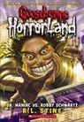 Dr. Maniac vs. Robby Schwartz (Goosebumps HorrorLand #5) - R. L. Stine - 9780439918732