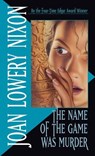 The Name of the Game Was Murder - Joan Lowery Nixon - 9780440219163