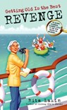 Getting Old Is the Best Revenge - Rita Lakin - 9780440242598