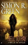 Hell to Pay - Simon R. Green - 9780441014606