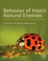 Behavior of Insect Natural Enemies - Ph.D. (Department of Zoology Omkar ; Yaghoub Fathipour - 9780443247965