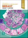 Diagnostic Pathology: Breast - Susan C. Lester ; David G. Hicks - 9780443286810