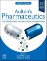 Aulton's Pharmaceutics: The Design and Manufacture of Medicines - Kevin M.G. Taylor ; Michael E. Aulton - 9780443287824