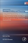 New Transportation Modes and ‘Old’ Transportation Modes that are in the Process of Renewing Themselves -  - 9780443317125
