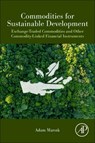 Commodities for Sustainable Development - Adam (Associate Professor Marszk - 9780443333354