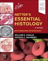 Netter's Essential Histology: With Correlated Histopathology - William K. Ovalle ; Patrick C. Nahirney - 9780443379871