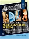 Diagnostic Imaging: Musculoskeletal Trauma - Kambiz Motamedi ; Donna G. Blankenbaker ; Kirkland W. Davis - 9780443433429