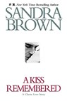 A Kiss Remembered - Sandra Brown - 9780446529785