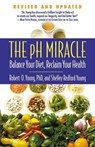 The pH Miracle - Shelley Redford Young ; Robert O. Young - 9780446556187