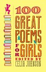 100 Great Poems for Girls - Celia Johnson - 9780446563840