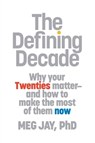 The Defining Decade - Meg Jay, PhD - 9780446575065