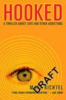 Hooked - Matt Richtel - 9780446698917