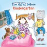 The Night Before Kindergarten - Natasha Wing - 9780448425009