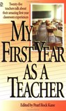 My First Year as a Teacher - Pearl Rock Kane - 9780451188915