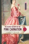 The Secret History of the Pink Carnation - Lauren Willig - 9780451217424