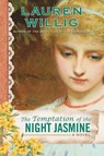 The Temptation of the Night Jasmine - Lauren Willig - 9780451228987